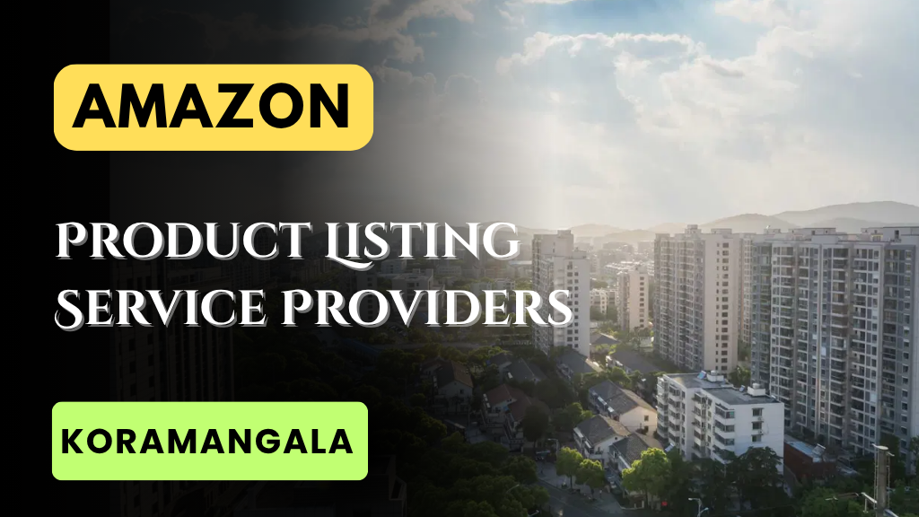 Product Listing Servie Provider in Koramangala