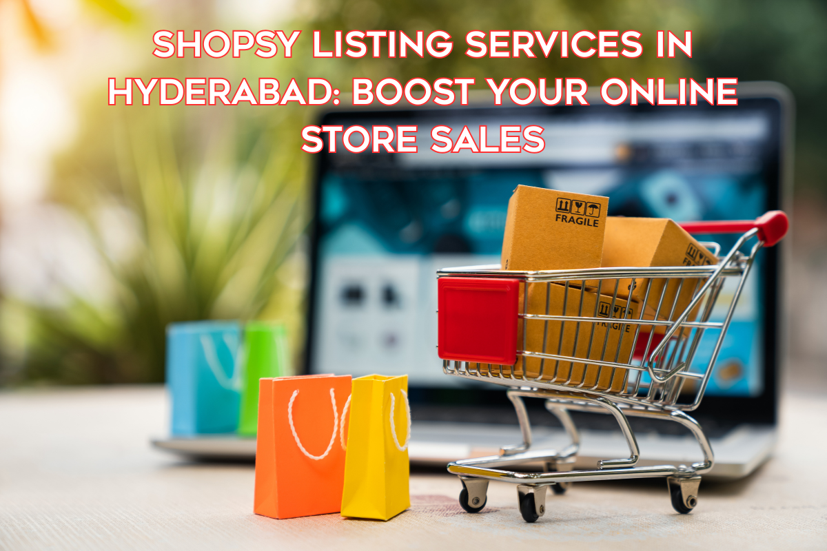 Shopsy listing services in Hyderabad