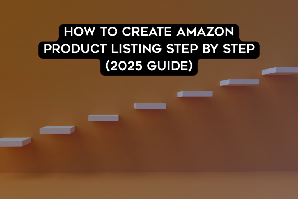 amazon product listing step by step