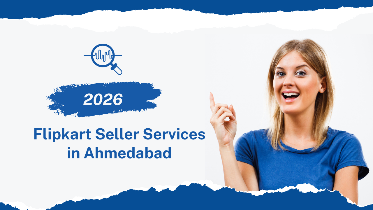 Flipkart Seller Services in Ahmedabad